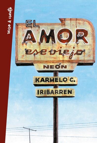 EL AMOR ESE VIEJO NEON | 9788403515987 | KARMELO C. IRIBARREN