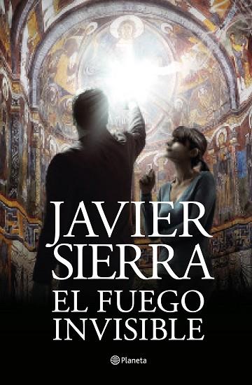 EL FUEGO INVISIBLE | 9788408195115 | JAVIER SIERRA