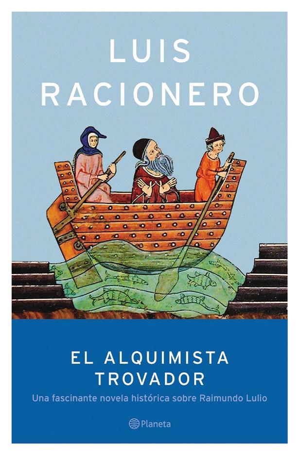 EL ALQUIMISTA TROVADOR | 9788408047742 | LUIS RACIONERO