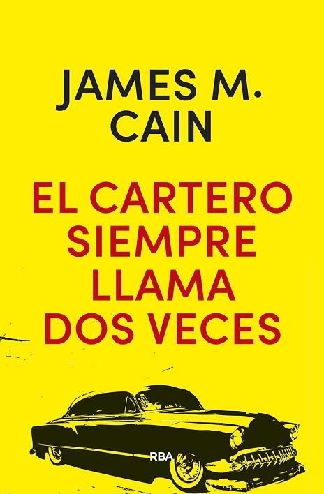 EL CARTERO SIEMPRE LLAMA DOS VECES | 9788490568576 | JAMES M CAIN