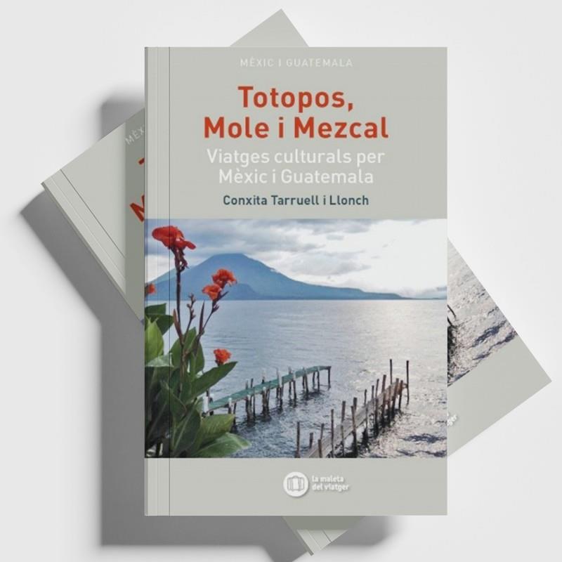 TOTOPOS MOLE I MEZKAL | 9788494895814 | CONXITA TARRUELL I LLONCH
