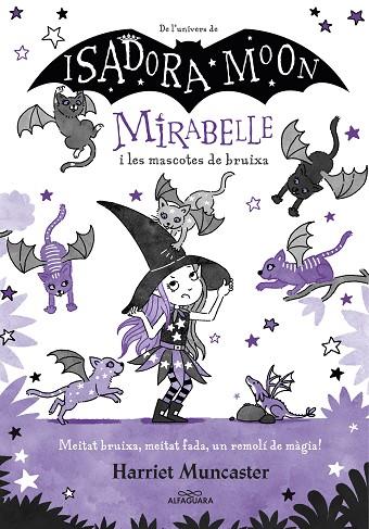 Mirabelle i les mascotes de bruixa | 9788418915918 | Harriet Muncaster
