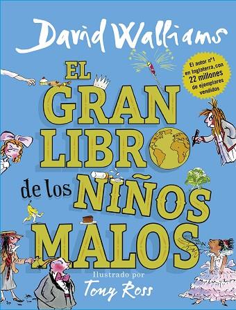 EL GRAN LIBRO DE LOS NIÑOS MALOS | 9788417460020 | DAVID WALLIAMS