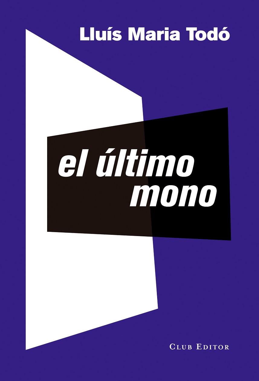 EL ULTIMO MONO | 9788473291958 | LLUIS MARIA TODO