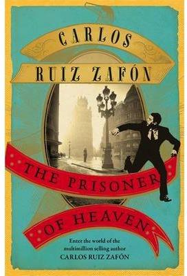 THE PRISONER OF HEAVEN | 9781780222851 | CARLOS RUIZ ZAFON