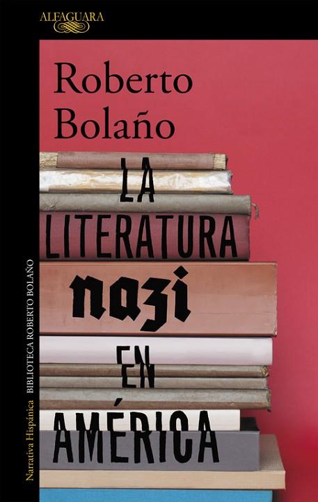 LA LITERATURA NAZI EN AMERICA | 9788420431574 | ROBERTO BOLAÑO