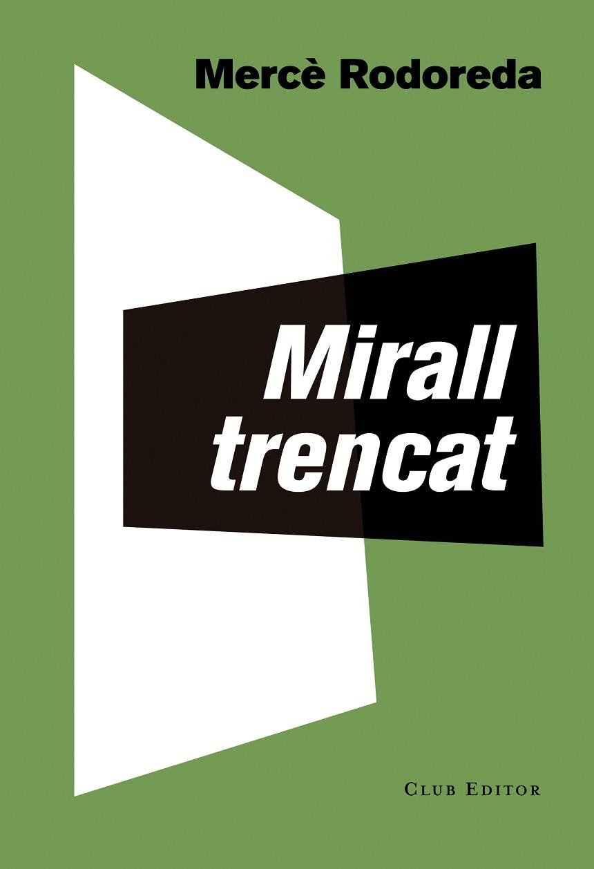MIRALL TRENCAT | 9788473292283 | MERCE RODOREDA