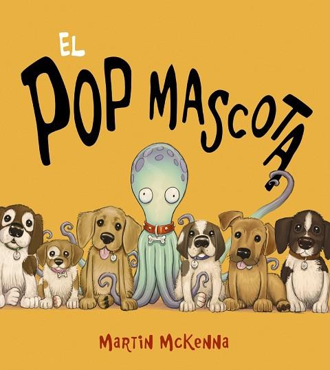 EL POP MASCOTA | 9788448943301 | MARTIN MCKENNA