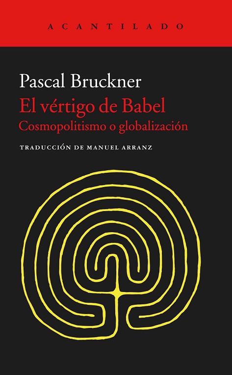 EL VERTIGO DE BABEL | 9788416011926 | BRUCKENER, PASCAL