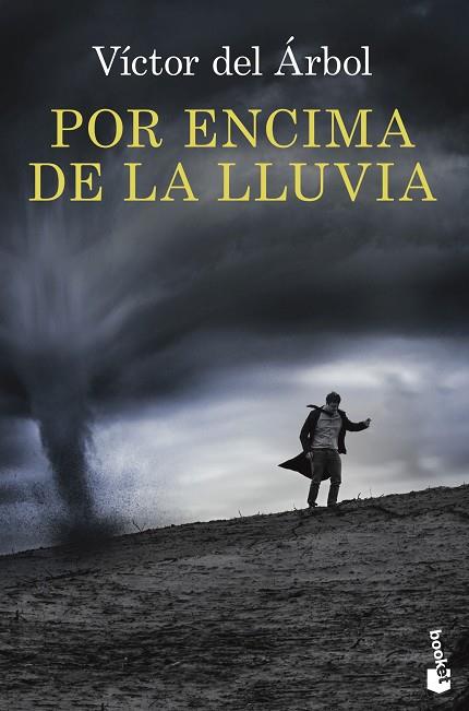 POR ENCIMA DE LA LLUVIA | 9788423354467 | VICTOR DEL ARBOL