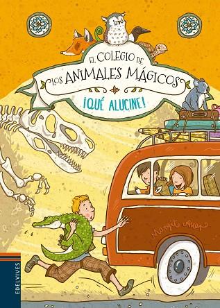 EL COLEGIO DE LOS ANIMALES MAGICOS 4 QUE ALUCINE! | 9788414001387 | MARGIT AUER & NINA DULLECK