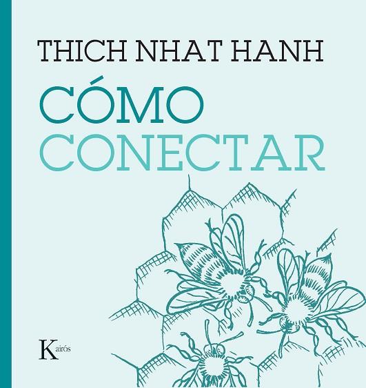 Cómo conectar | 9788411210508 | Thich Nhat Hanh