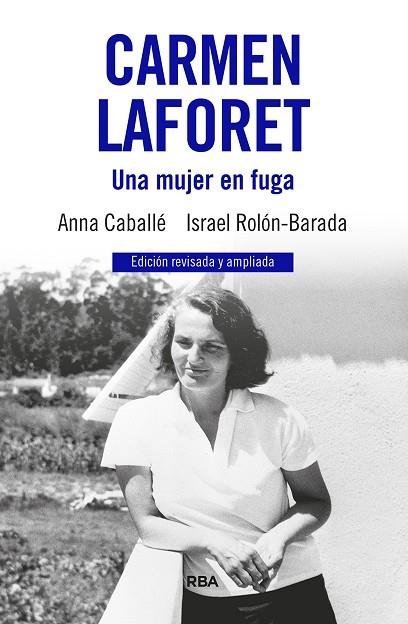 CARMEN LAFORET UNA MUJER EN FUGA | 9788411326346 | ANNA CABALLE & ISRAEL ROLON