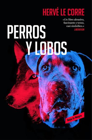 PERROS Y LOBOS | 9788417125578 | HERVE LE CORRE