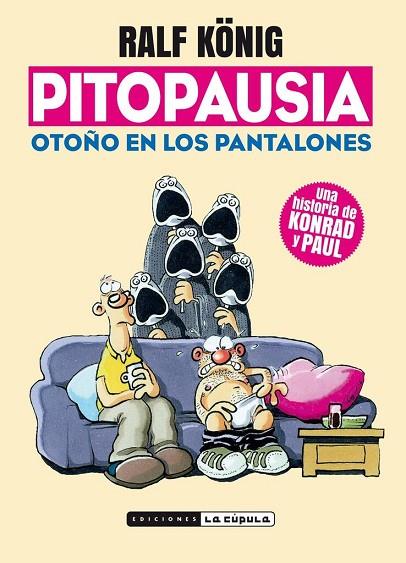 PITOPAUSIA OTOÑO EN LOS PANTALONES | 9788416400997 | RALF KÖNIG