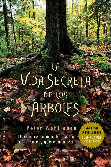 LA VIDA SECRETA DE LOS ARBOLES | 9788491110835 | PETER WOHLLEBEN