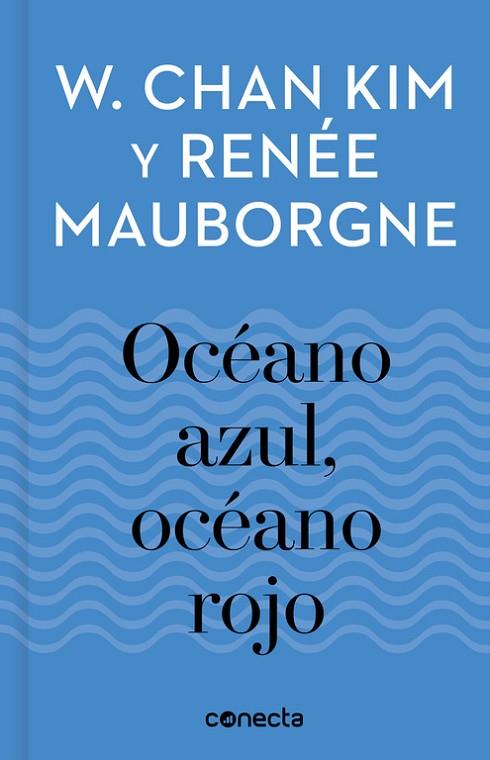 OCEANO AZUL OCEANO ROJO  | 9788416883257 | W. CHAN KIM & RENEE MAUBORGNE