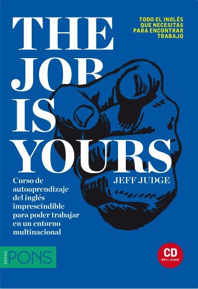 THE JOB IS YOURS | 9788484439882 | JUDGE, JEFF