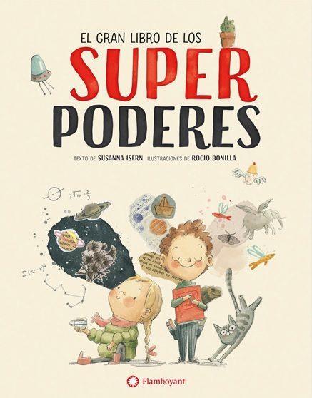 EL GRAN LLIBRE DELS SUPERPODERS | 9788494717383 | SUSANN ISERN & ROCIO BONILLA