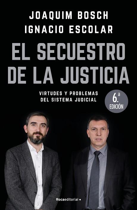 EL SECUESTRO DE LA JUSTICIA | 9788417092832 | IGNACIO ESCOLAR & JOAQUIM BOSCH GRAU