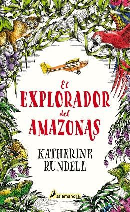 EL EXPLORADOR DEL AMAZONAS | 9788418174032 | KATHERINE RUNDELL