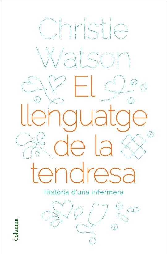 EL LLENGUATGE DE LA TENDRESA | 9788466424127 | CHRISTIE WATSON