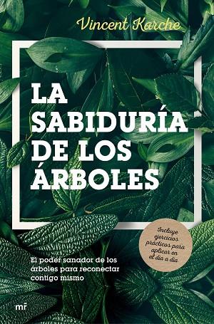 LA SABIDURIA DE LOS ARBOLES | 9788427044647 | VINCENT KARCHE