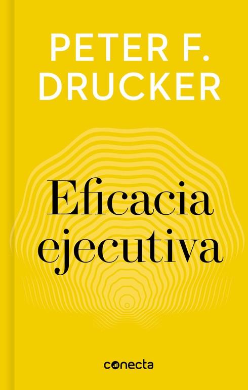 EFICACIA EJECUTIVA  | 9788416883233 | PETER F. DRUCKER