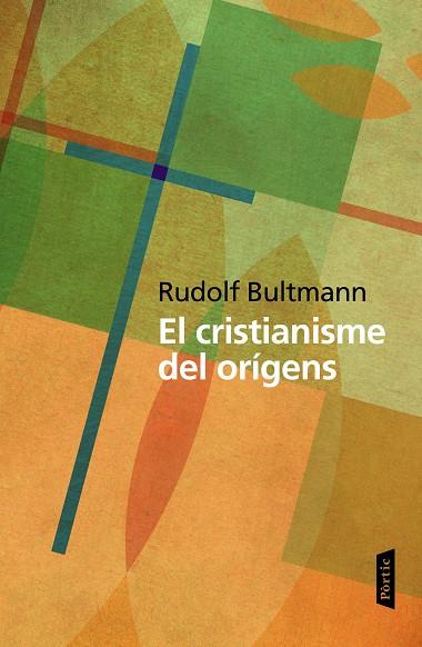 EL CRISTIANISME DELS ORIGENS | 9788498093469 | BULTMANN, RUDOLF 