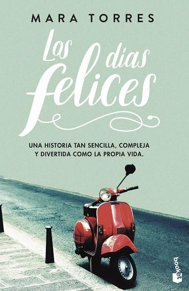 LOS DIAS FELICES | 9788408195276 | MARA TORRES