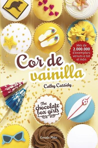 THE CHOCOLATE BOX GIRLS 5 COR DE VAINILLA | 9788491372684 | CATHY CASSIDY
