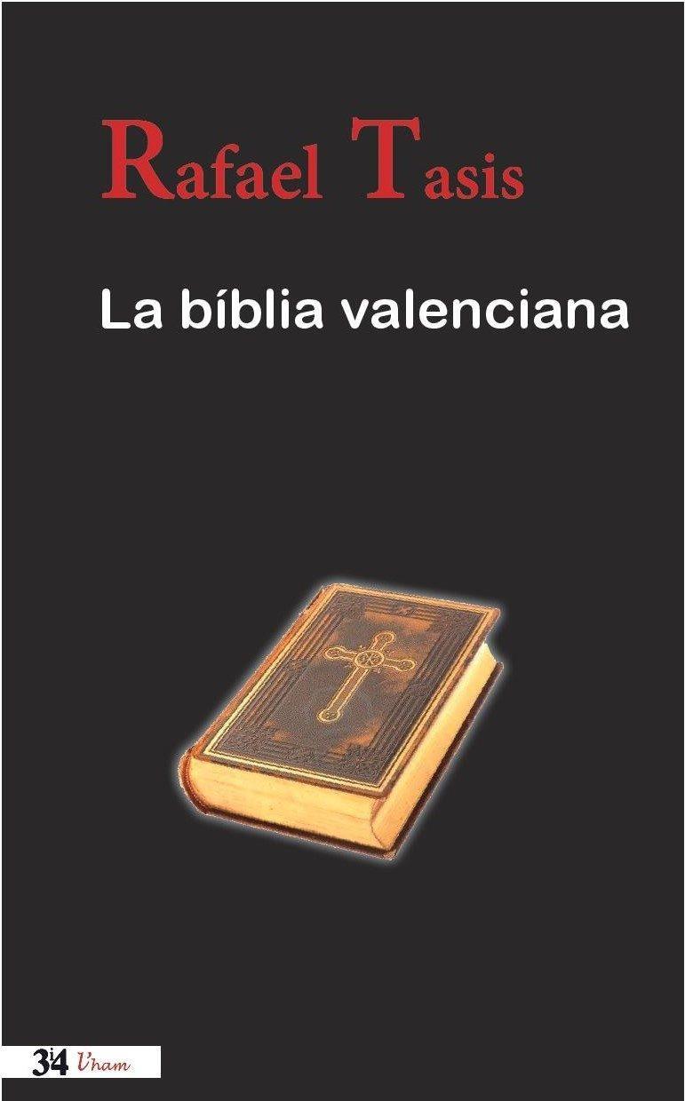 LA BIBLIA VALENCIANA | 9788475029900 | RAFEL TASIS I MARCA