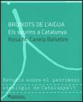 ELS BRUIXOTS DE L'AIGUA ELS SAURINS A CATALUNYA | 9788439385066 | ROSA M CANELA BALSEBRE