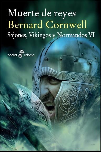 MUERTE DE REYES SAJONES VIKINGOS Y NORMANDOS VI | 9788435021555 | BERNARD CORNWELL