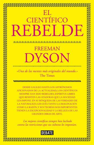 EL CIENTIFICO REBELDE | 9788499927091 | FREEMAN DYSON