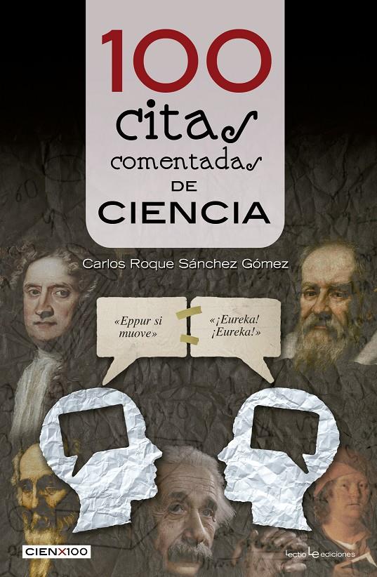 100 CITAS COMENTADAS DE CIENCIA | 9788416012800 | CARLOS ROQUE SANCHEZ GOMEZ