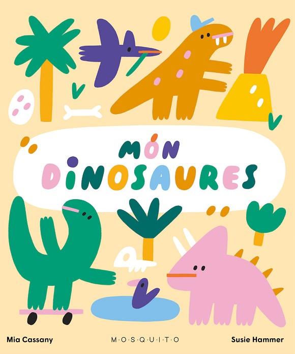 Mon dinosaures | 9788419095299 | Mia Cassany