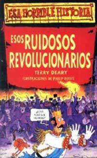 ESOS RUIDOSOS REVOLUCIONARIOS | 9788427220379 | TERRY DEARY