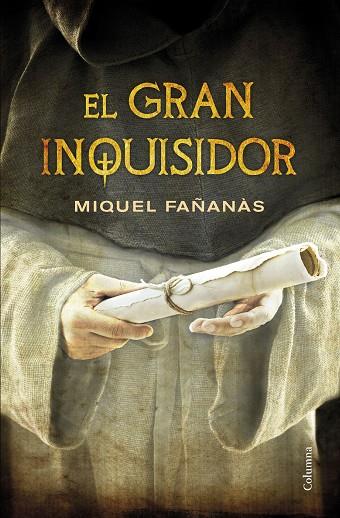 EL GRAN INQUISIDOR | 9788466419444 | MIQUEL FAÑANAS