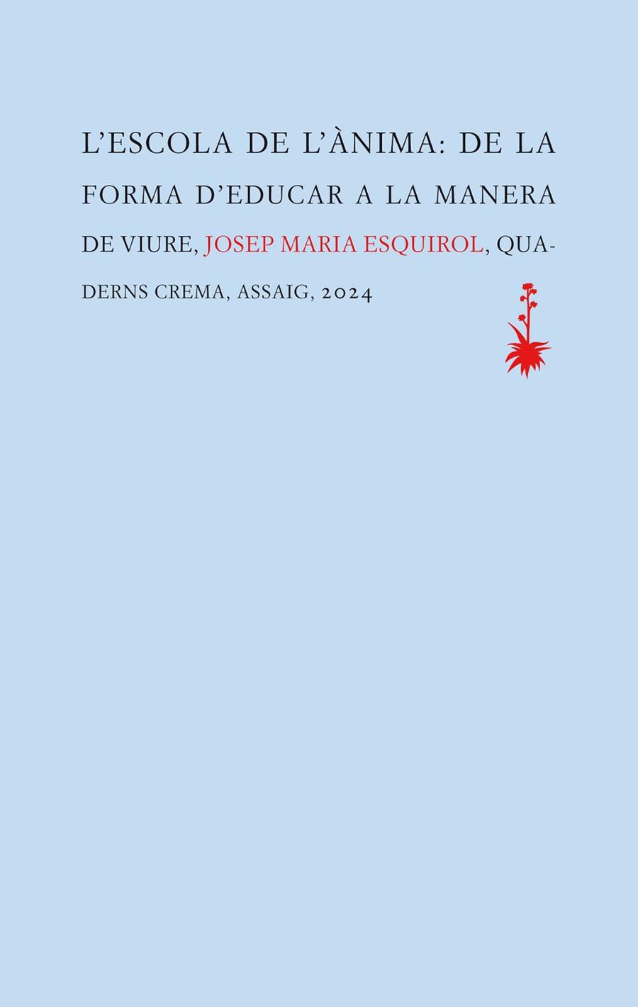 L'Escola de l'anima | 9788477276845 | Josep Maria Esquirol