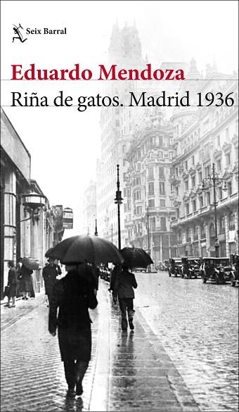 Riña de gatos Madrid 1939 | 9788432236594 | Eduardo Mendoza