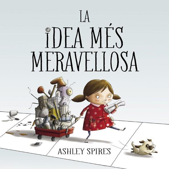 LA IDEA MES MERAVELLOSA | 9788448848767 | ASHLEY SPIRES