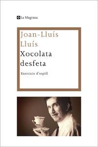 XOCOLATA DESFETA | 9788482640310 | JOAN-LLUIS LLUIS