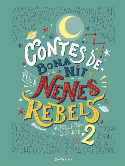 CONTES DE BONA NIT PER A NENES REBELS 02 | 9788491374978 | ELENA FAVILLI & FRANCESCA CAVALLO