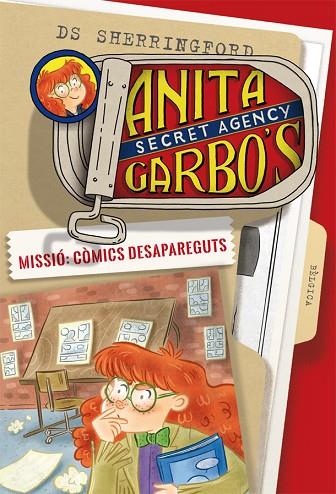 ANITA GARBO'S SECRET AGENCY 02 MISSIO COMICS DESAPAREGUTS | 9788424661779 | DS SHERRINGFORD & ELISA ROCCHI