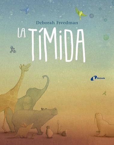 LA TIMIDA | 9788499068077 | DEBORAH FREEDMAN