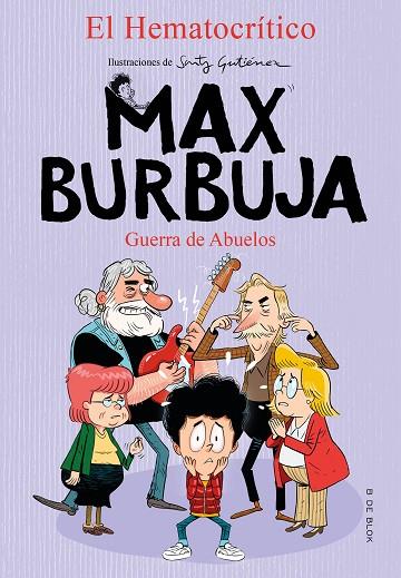 MAX BURBUJA 05 GUERRA DE ABUELOS | 9788418054488 | EL HEMATOCRITICO