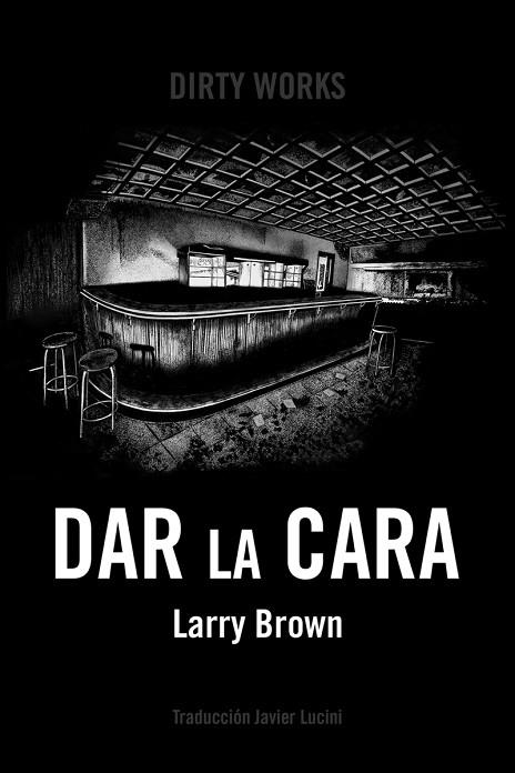 DAR LA CARA | 9788494775031 | LARRY BROWN