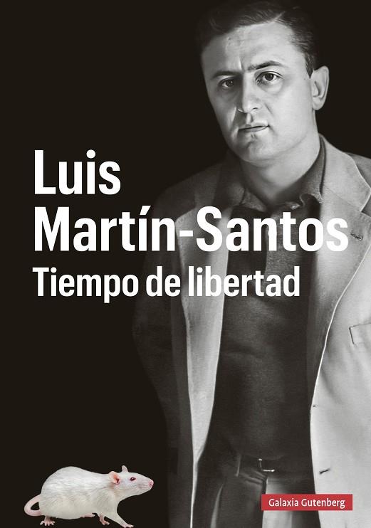Luis Martin-Santos Tiempo de libertad | 9788410107328 | Julia Guillamon