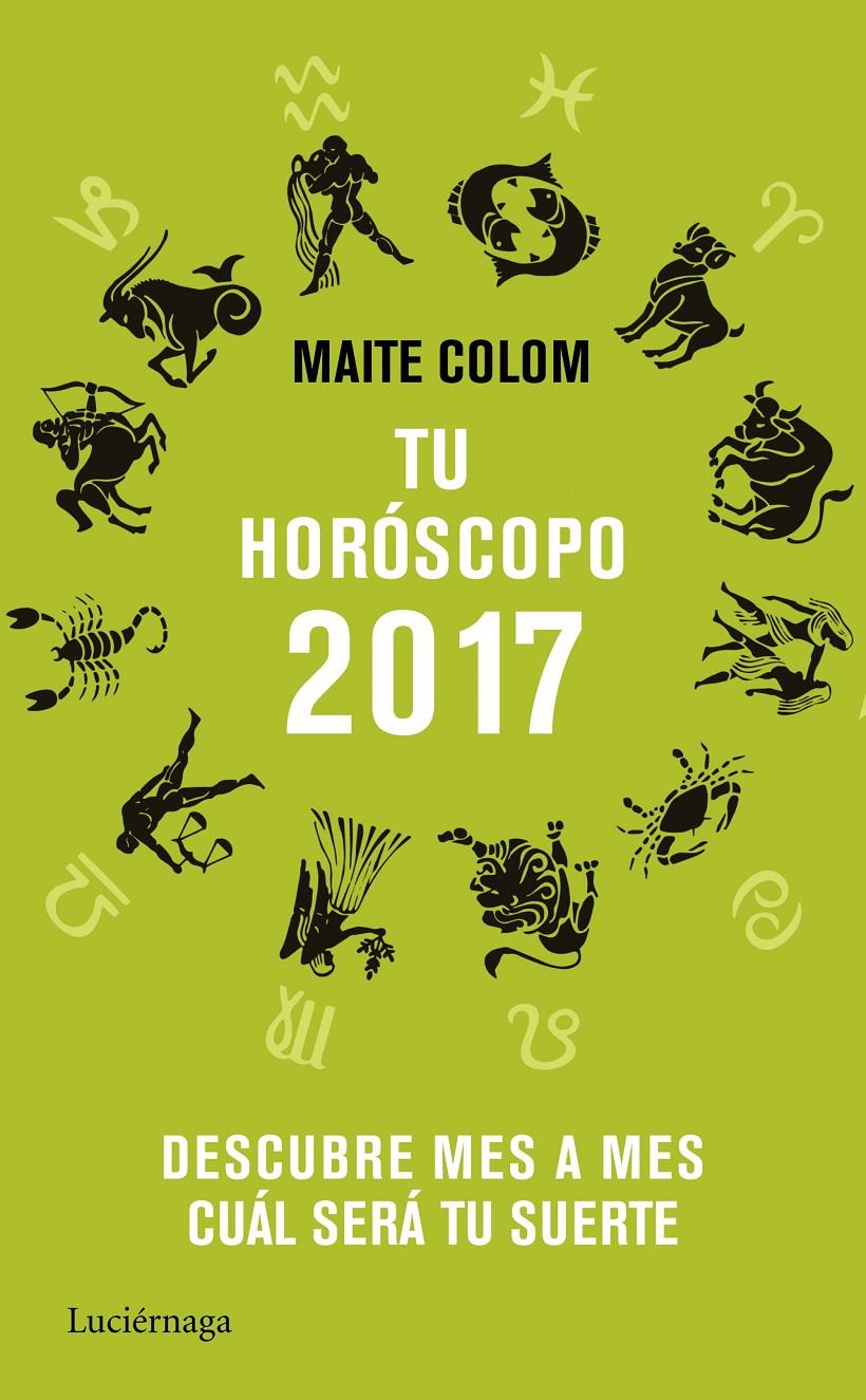 TU HOROSCOPO 2017 | 9788416694358 | MAITE COLOM